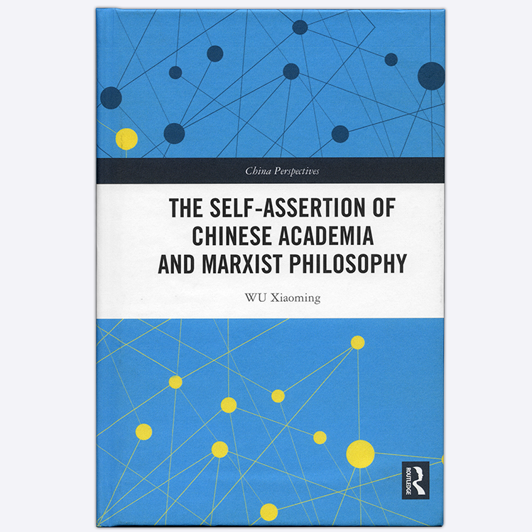 The Self-Assertion of Chinese Academia and Marxist Philosophy